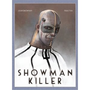 Showman killer - Alejandro Jodorowsky