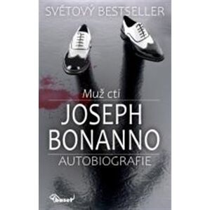 Muž cti. Autobiografie - Joseph Bananno