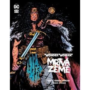 Wonder Woman: Mrtvá země - Darien Warren Johnson