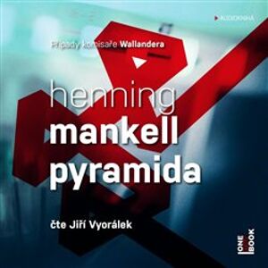 Pyramida. Případy komisaře Wallandera 9, CD - Henning Mankell