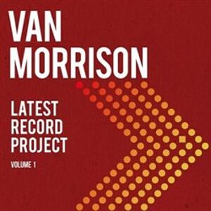 Latest Record Project. Volume I - Van Morrison