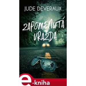 Zapomenutá vražda - Jude Deveraux e-kniha