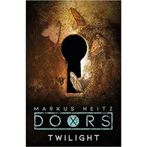 Doors: Twilight. book 2 - Markus Heitz