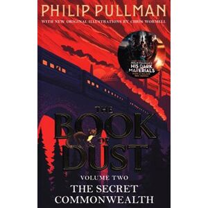 The Secret Commonwealth. The Book of Dust Volume Two - Philip Pullman