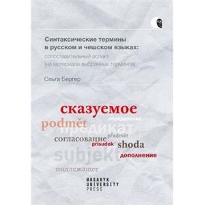 Syntaktické termíny v ruštině a češtině: komparativní pohled. na základě vybraných termínů - Olga Berger