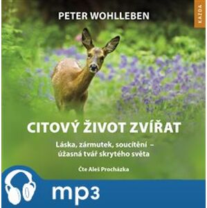 Citový život zvířat, mp3 - Peter Wohlleben
