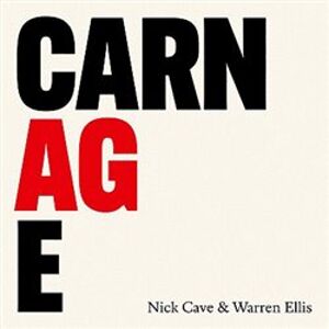 Carnage - Warren Ellis, Nick Cave