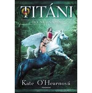 Titáni – Do neznáma - Kate O’Hearnová