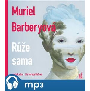 Růže sama, mp3 - Muriel Barberyová
