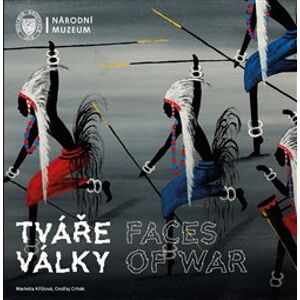 Tváře války / Faces of War - Ondřej Crhák, Markéta Křížová