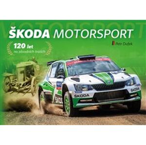 Škoda Motorsport – 120 let na závodních tratích - Petr Dufek