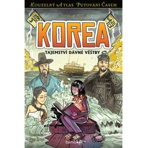 Korea. Tajemství dávné věštby - Petr Kopl, Veronika Válková