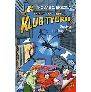 Klub Tygrů - Děsivá helikoptéra - Thomas Brezina