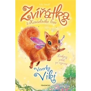 Zvířátka z Kouzelného lesa – Veverka Viki - Lily Small