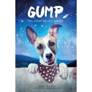 Gump: Pes, který naučil lidi žít /filmová obálka/ - Filip Rožek