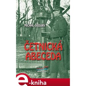 Četnická abeceda - Michal Dlouhý e-kniha