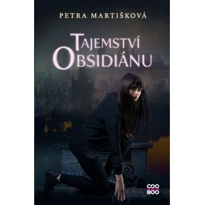 Tajemství obsidiánu - Petra Martišková