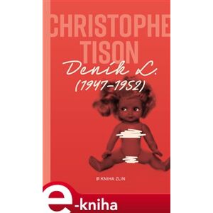 Deník L.. (1947–1952) - Christophe Tison e-kniha