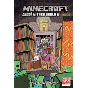 Minecraft komiks: Chodí wither okolo 2 - Kristen Gudsnuková