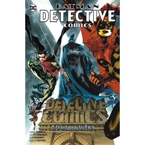 Batman Detective Comics 7: Batmeni navěky - James Tynion IV, Javier Fernandez, Eddy Barrows, Alvaro Martinez