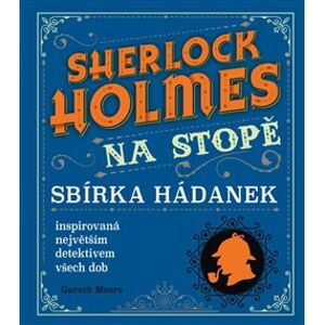 Sherlock Holmes na stopě - Gareth Moore