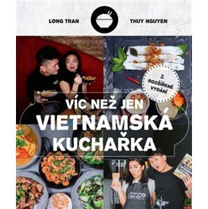 Víc než jen vietnamská kuchařka - Long Tram, Thuy Nguyen
