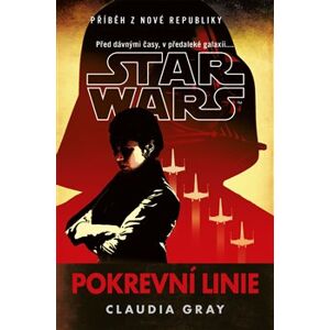Star Wars - Pokrevní linie - Claudia Grayová