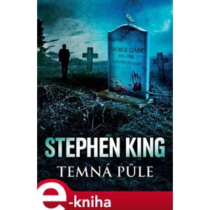 Temná půle - Stephen King e-kniha