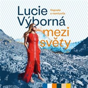 Mezi světy, CD - Lucie Výborná