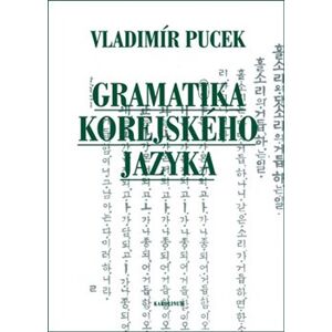 Gramatika korejského jazyka - Vladimír Pucek