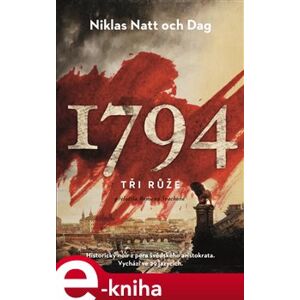 1794. Tři Růže - Niklas Natt och Dag
