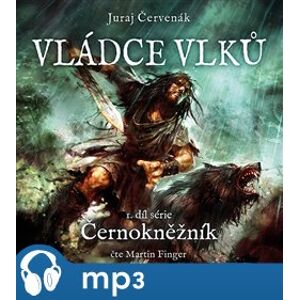 Vládce vlků, mp3 - Juraj Červenák