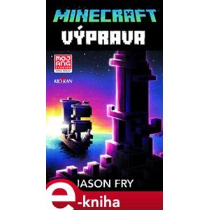 Minecraft - Výprava - Jason Fry
