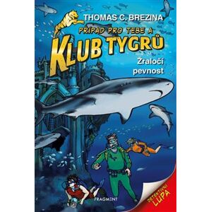Klub Tygrů - Žraločí pevnost - Thomas Brezina