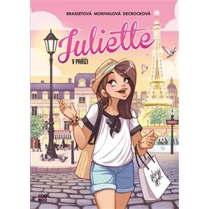 Juliette v Paříži - Rose-Line Brassetová, Lisette Morivalová