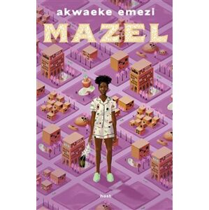 Mazel - Akwaeke Emezi