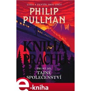 Kniha Prachu 2. Tajné společenství - Philip Pullman