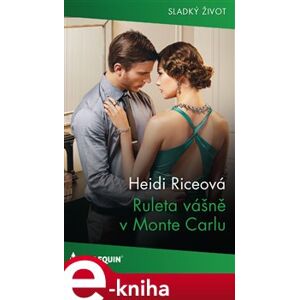Ruleta vášně v Monte Carlu - Heidi Riceová e-kniha