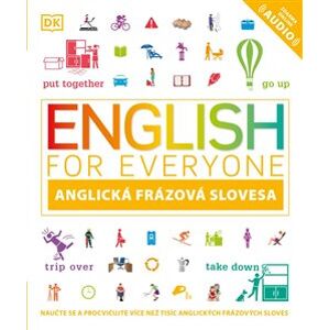Angličtina pro každého - frázová slovesa - Thomas Booth, Tim Bowen, Susan Barduhn