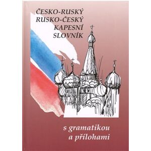 Česko-ruský rusko-český kapesní slovník. s gramatkou a přílohami - kol., Marie Steigerová