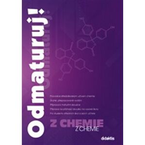 Odmaturuj! z chemie - Erna Pfeiferová, Marika Benešová, Hana Satrapová