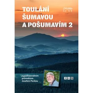 Toulání Šumavou a Pošumavím s profesionálním průvodcem Josefem Peckou 2 - Josef Pecka