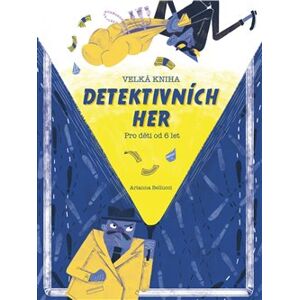 Velká kniha detektivních her - Arianna Bellucci