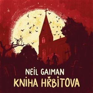 Kniha hřbitova, CD - Neil Gaiman