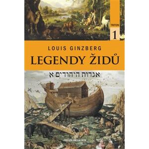 Legendy Židů - svazek 1 - Louis Ginzberg