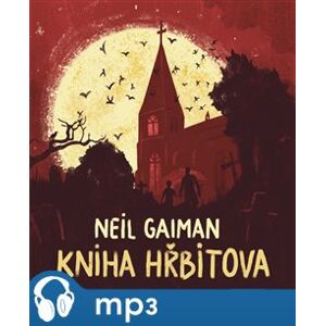 Kniha hřbitova, mp3 - Neil Gaiman