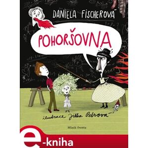 Pohoršovna - Daniela Fischerová e-kniha