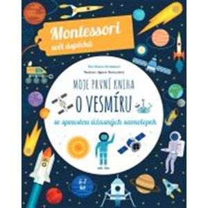 Montessori-Moje první kniha o vesmíru - Chiara Piroddiová