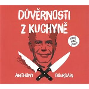 Důvěrnosti z kuchyně, CD - Anthony Bourdain