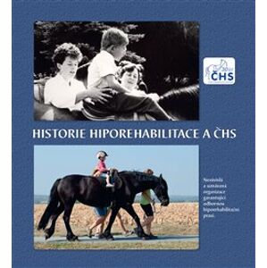 Historie Hiporehabilitace a ČHS. Nezávislá a uznávaná organizace garantující odbornou hiporehabilitační praxi.